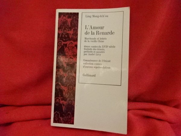 L'amour de la Renarde, marchands et lettrés de la vieille …