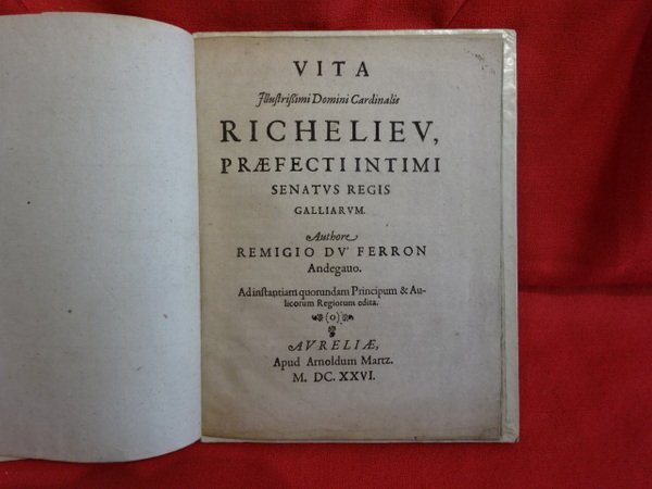 Vita Jllustrissimi Domini Cardinalis Richeliev, præfeccti intimi Senatvs Regis Galliarvm.
