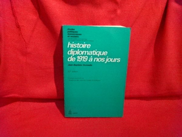 Histoire diplomatique, de 1919 à nos jours.