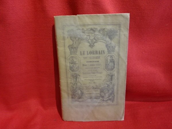 Le lorrain peint par lui-même, almanach pour l'année 1854, curious …