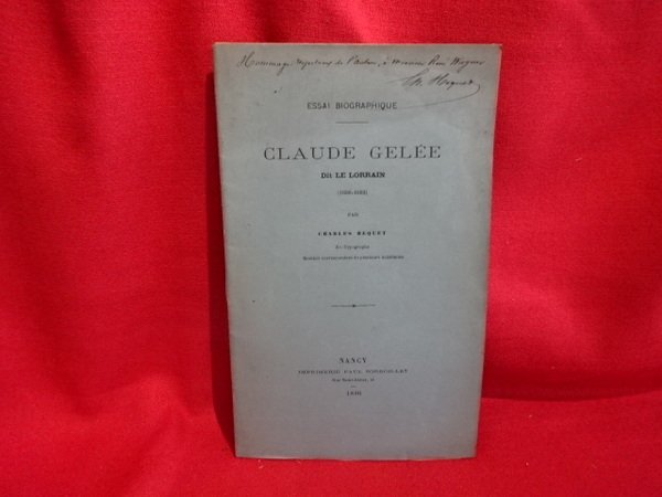 Essai biographique. - Claude Gelée, dit Le Lorrain (1600-1682).