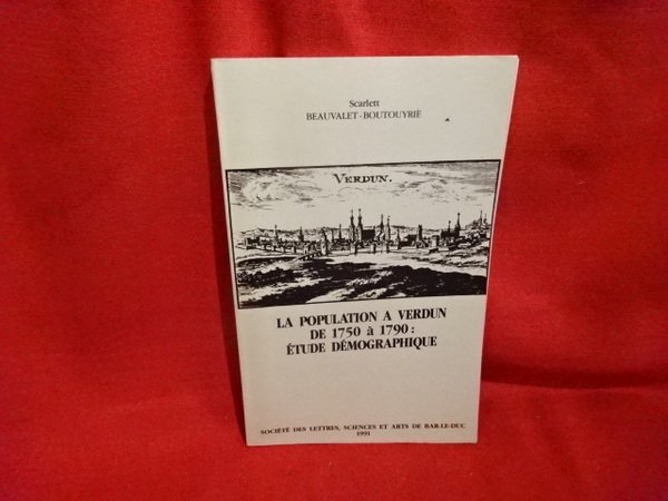 La population à Verdun, de 1750 à 1790 - étude …