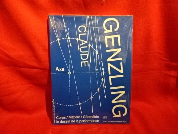 Claude Genzling. Corps / Matière / Géométrie : le Dessin …