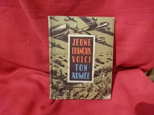 Jeune Français, voici ton Armée !