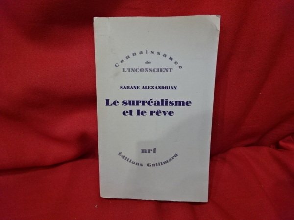Le surréalisme et le rêve.