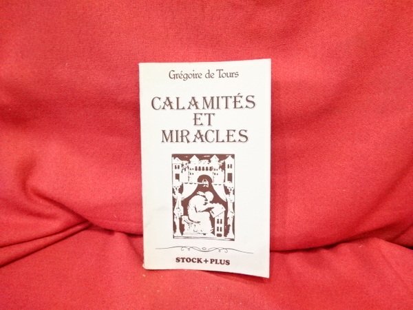 Calamités et miracles.