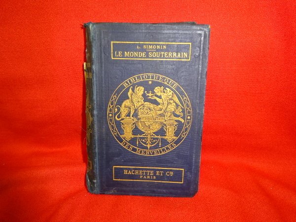 Les Merveilles du Monde souterrain.