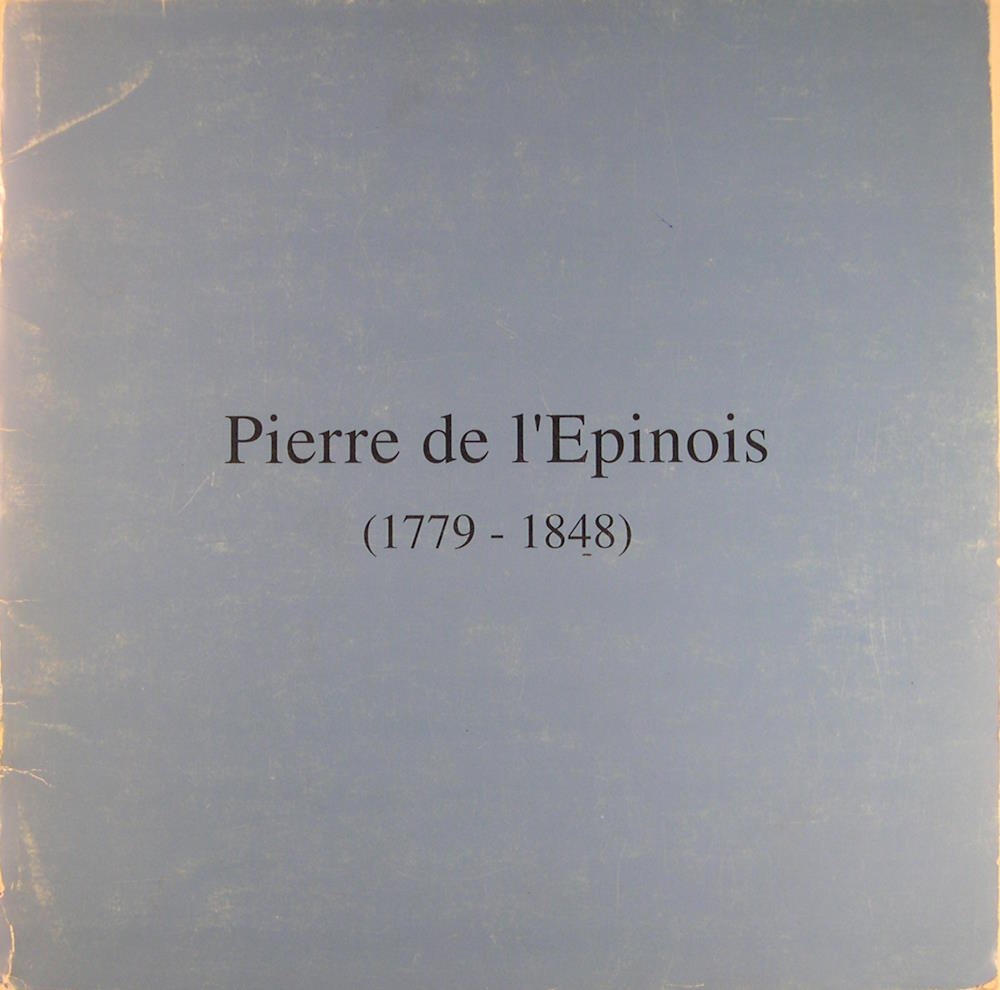 100 dessins par Pierre de L'Epinois, 1779-1848.