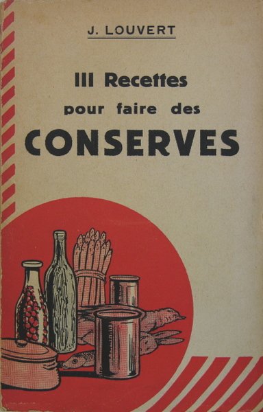 111 recettes pour faire des conserves