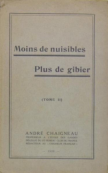 Moins de nuisibles - Plus de gibier (tome 2)