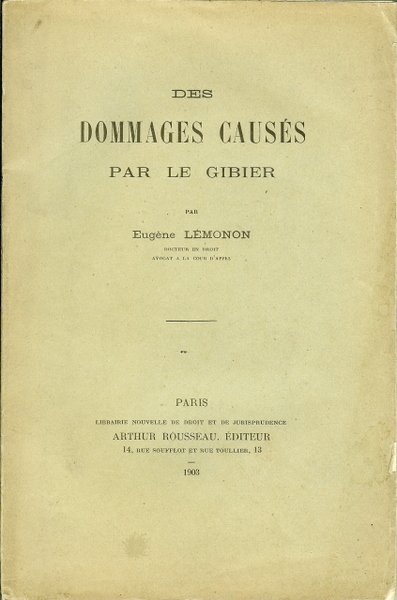 Des dommages causés par le gibier