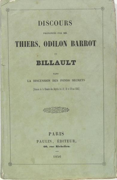 Discours prononcés par MM. Thiers, Odilon Barrot et Billault dans …