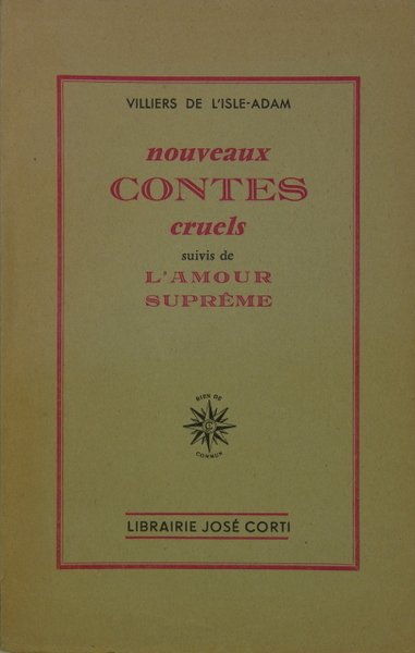 Nouveaux contes cruels - suivis de L’amour suprême