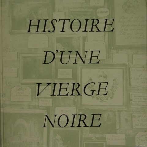 Histoire d’une vierge noire