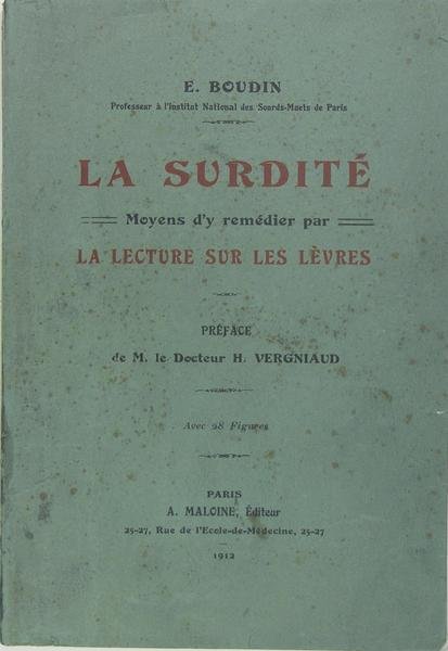 La surdité - Moyens d’y remédier par la lecture sur …