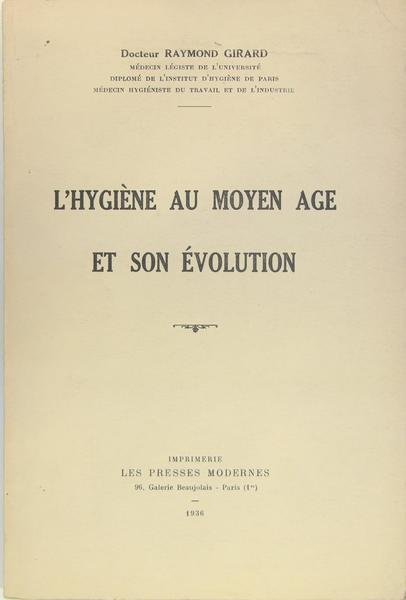 L’hygiène au moyen âge et son évolution.