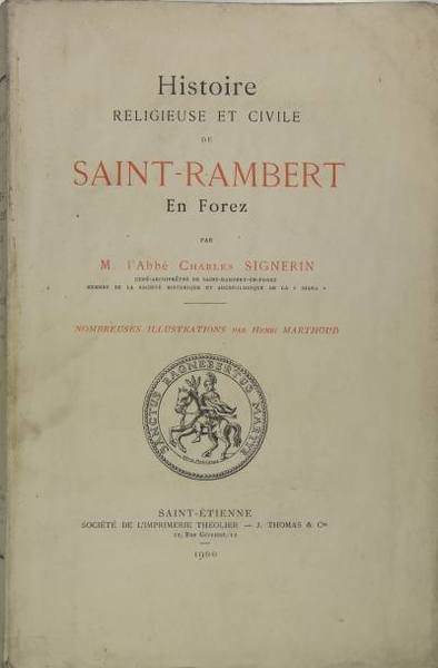 Histoire religieuse et civile de Saint Rambert en Forez