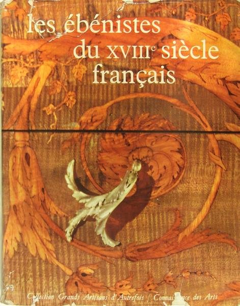 Les ébénistes du XVIIIè siècle français