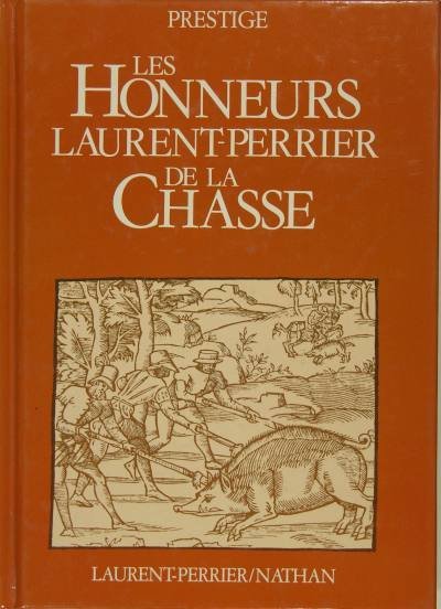 Les Honneurs Laurent Perrier de la chasse