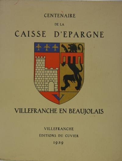 Centenaire de la Caisse d'Epargne - Villefranche en Beaujolais