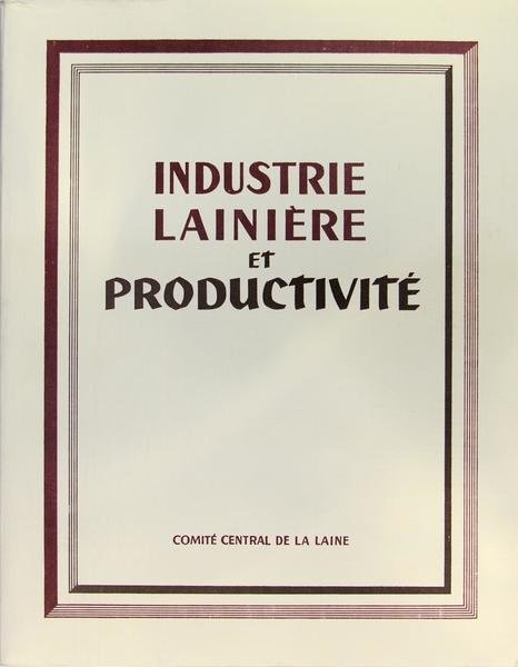 Rapport de la mission de l'industrie lainière française aux Etats …