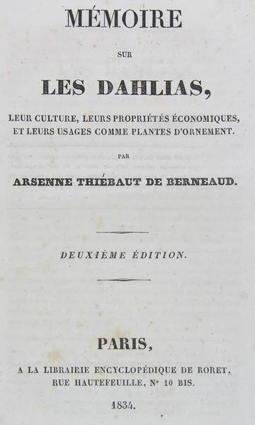 Mémoire sur les Dahlias, leur culture, leurs propriétés économiques, et …