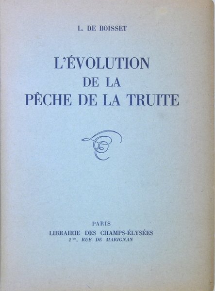 L’évolution de la pêche de la truite
