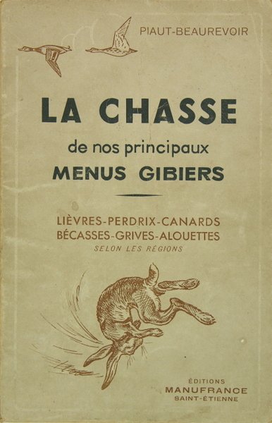 LA CHASSE DE NOS PRINCIPAUX MENUS GIBIERS