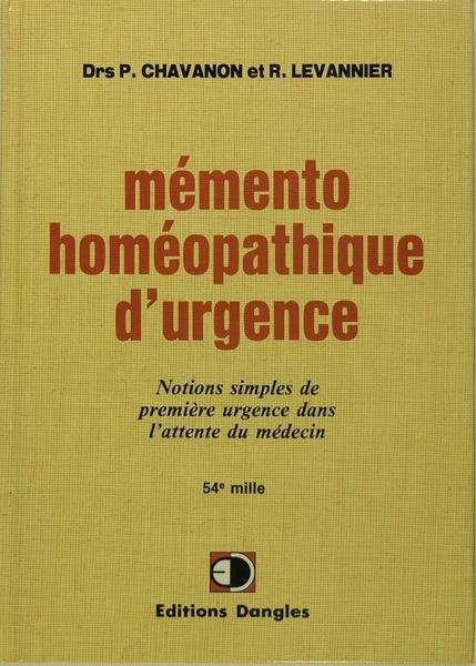 Memento Homeopathique d'urgence - Notions simples de premières urgence dans …