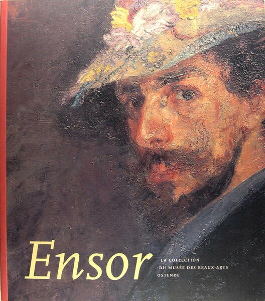 ENSOR - La collection du musée des Beaux Arts Ostende