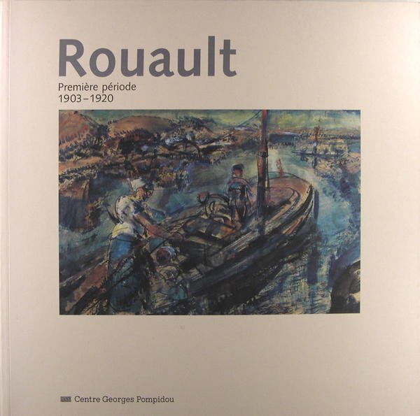 Rouault - Première période 1903-1920