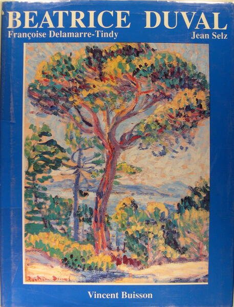 La vie et l'oeuvre de Béatrice Duval