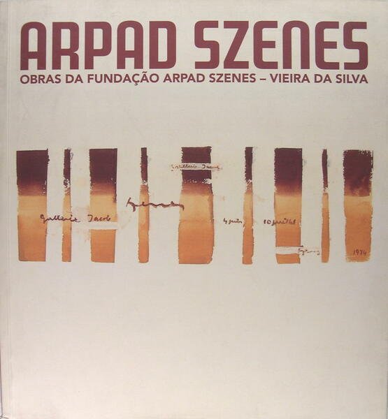 Arpad Szenes - Oeuvres de la Fondation Arpad Szenes/Vieira da …