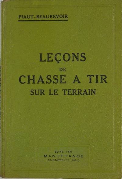 Leçons de chasse à tir sur le terrain.