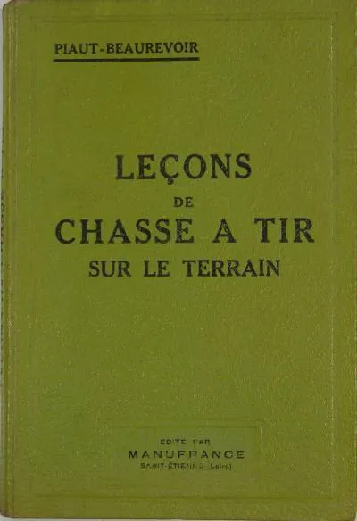 Leçons de chasse à tir sur le terrain.