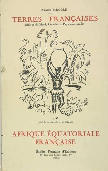 Afrique Equatoriale Française - Terres françaises V - Afrique du …