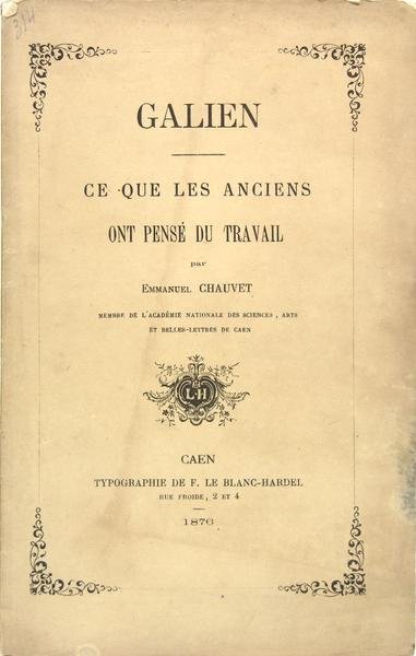 Galien - Ce que les anciens ont pensé du travail
