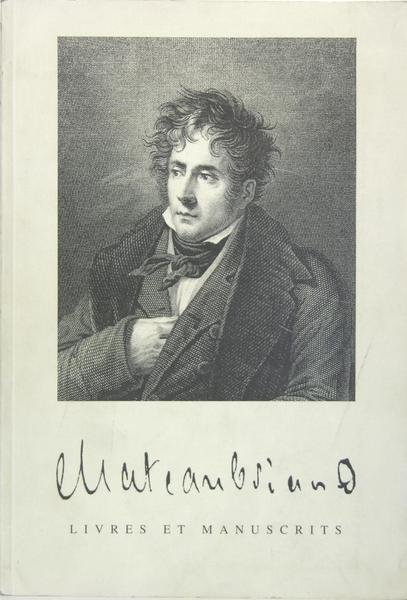 Catalogue Chateaubriand - Livres et manuscrits provenant principalement de la …