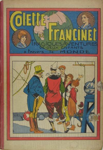 Colette et Francinet - Tragiques aventures de deux enfants à …