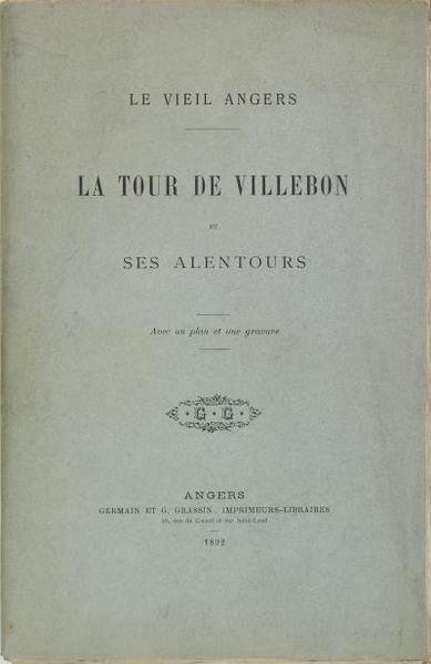 Le vieil Angers - La tour de Villebon et ses …