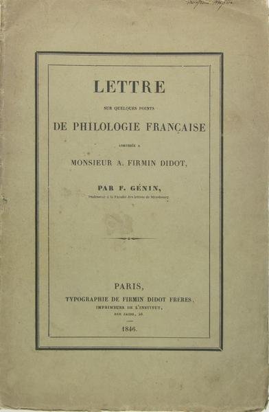 Lettre sur quelques points de philologie française adresée à Monsieur …