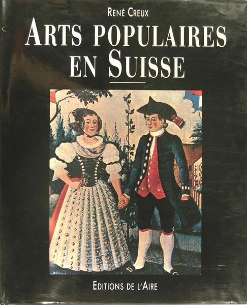 Arts populaires en Suisse.