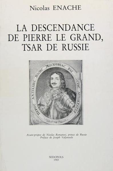 La descendance de Pierre le Grand, Tsar de Russie
