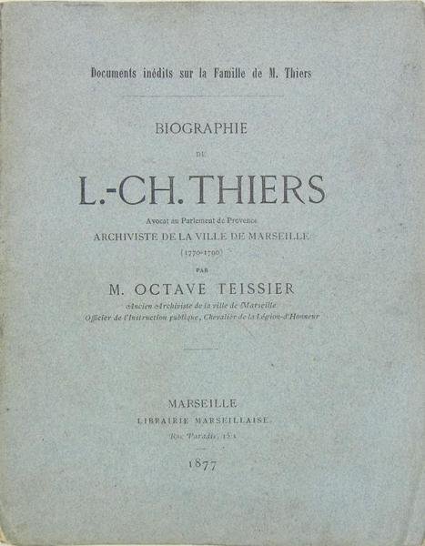 Biographie de L. CH. Thiers, Archiviste de la ville de …