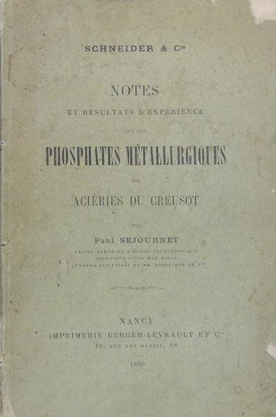 Notes et résultats d'expérience sur les phosphates métallurgiques des aciéries …