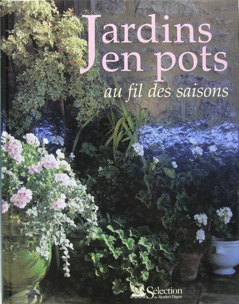 Jardins en pots au fil des saisons