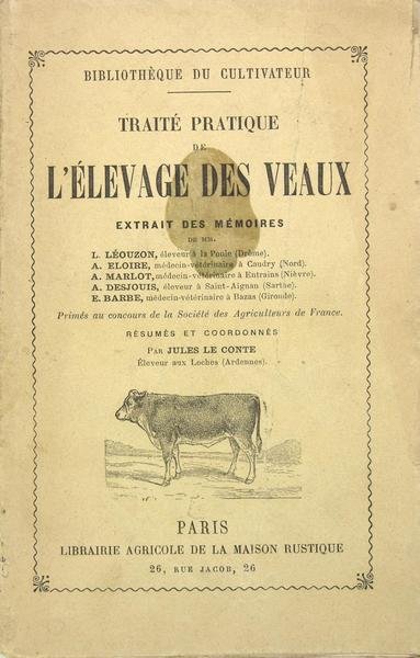 Traité pratique de l'élevage des veaux - Extrait de mémoires