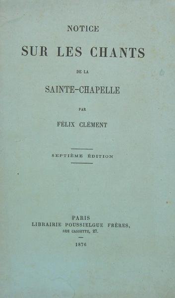 Notice sur les chants de la Sainte Chapelle