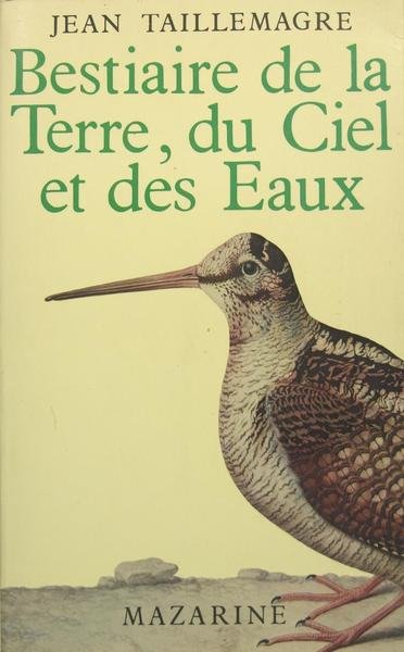 Bestaire de la terre, du ciel et des eaux