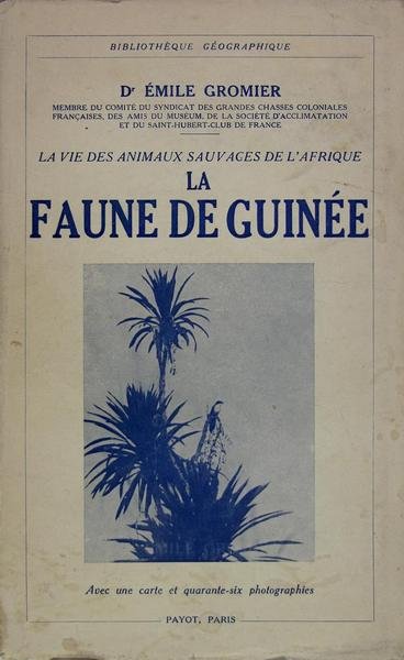 LA VIE DES ANIMAUX SAUVAGES DE L’AFRIQUE, LA FAUNE DE …